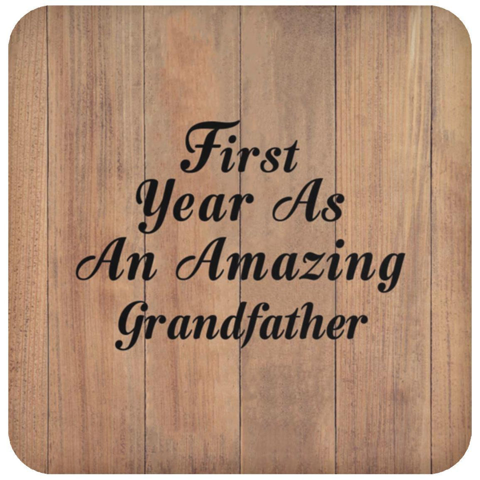 First Year As An Amazing Grandfather - Drink Coaster C