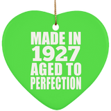 97th Birthday Made In 1927 Aged to Perfection - Heart Ornament