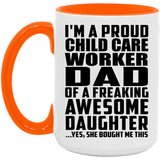 Proud Child Care Worker Dad Of Awesome Daughter - 15oz Accent Mug Orange