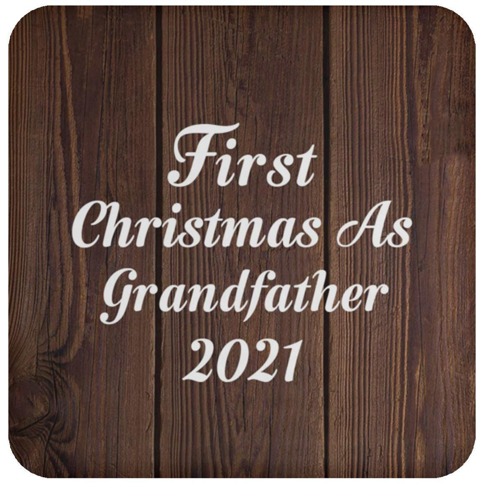 First Christmas As Grandfather 2021 - Drink Coaster D