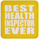 Best Health Inspector Ever - Drink Coaster