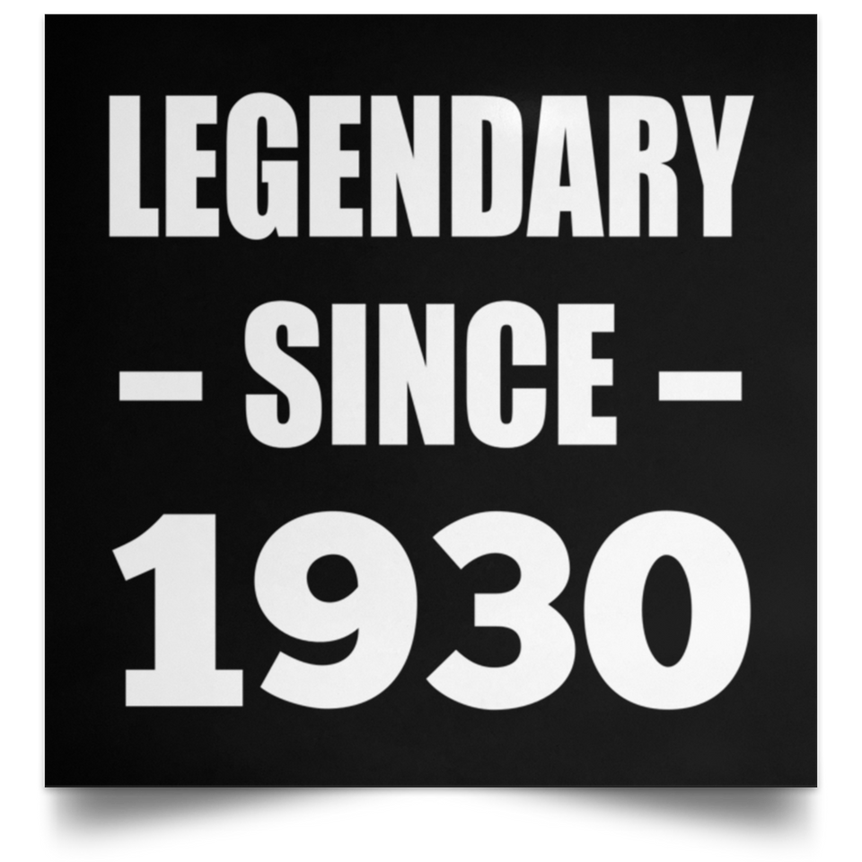 94th Birthday Legendary Since 1930 - Poster Square