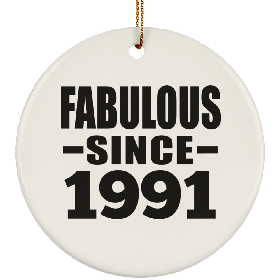 33rd Birthday Fabulous Since 1991 - Circle Ornament