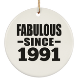 33rd Birthday Fabulous Since 1991 - Circle Ornament