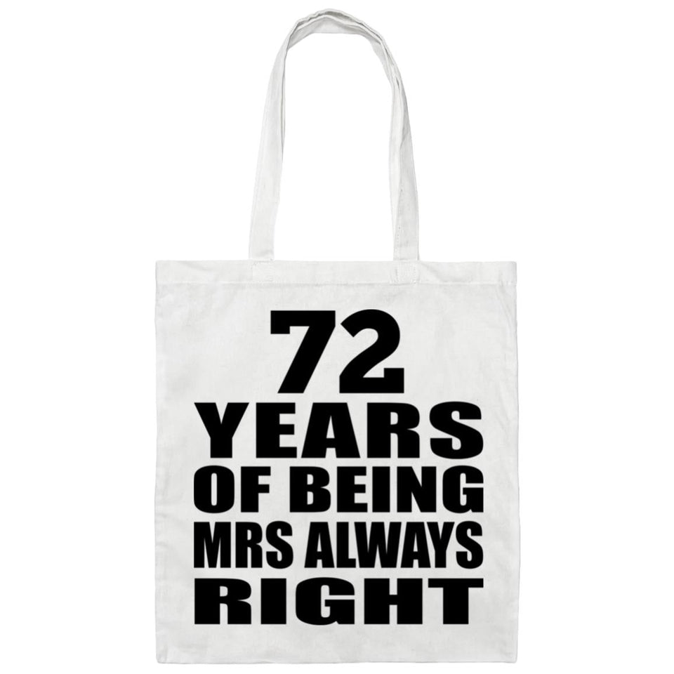 72nd Anniversary 72 Years of Being Mrs Always Right - Tote Bag White