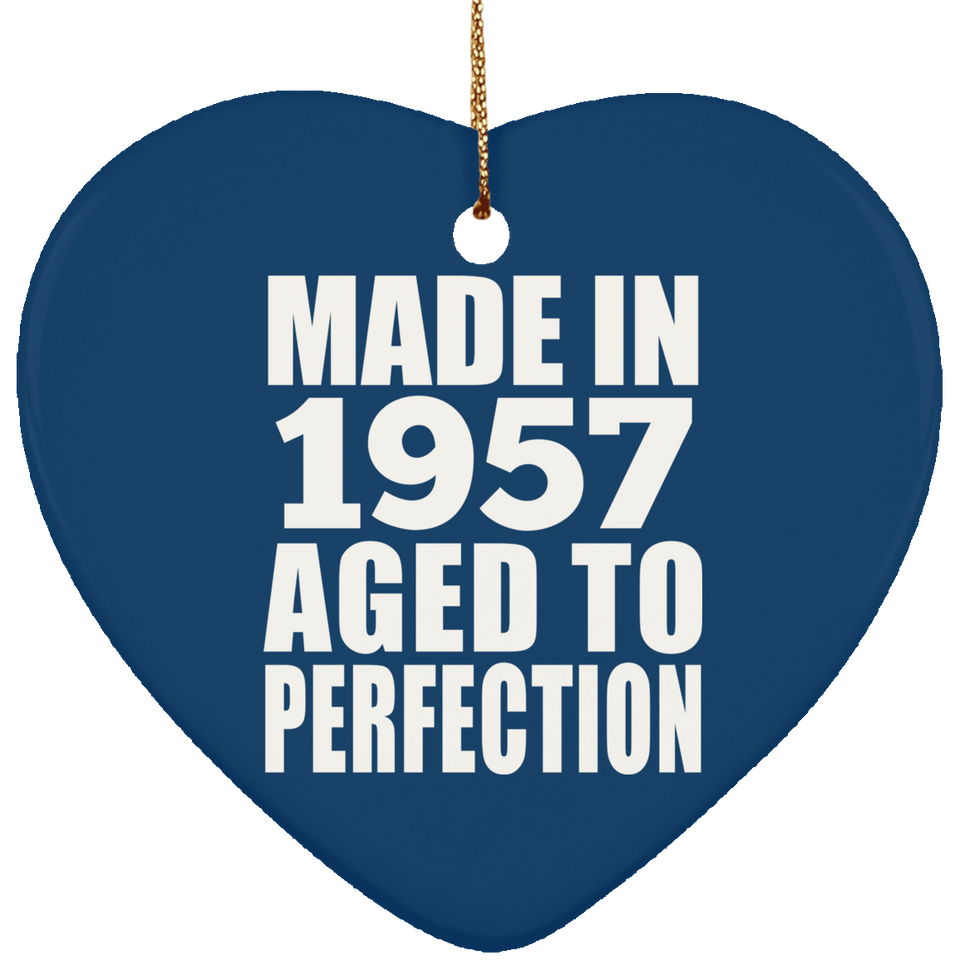 67th Birthday Made In 1957 Aged to Perfection - Heart Ornament