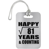 Happy 9th Anniversary Square Root of 81 Years & Counting - Luggage Bag Tag