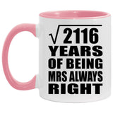 46th Anniversary Square Root of 2116 Years Mrs Always Right - 11oz Accent Mug Pink