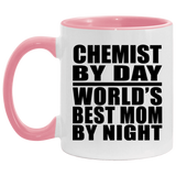 Chemist By Day World's Best Mom By Night - 11oz Accent Mug Pink