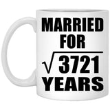 61st Anniversary Married For Square Root of 3721 Years - 11oz Coffee Mug