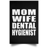 Mom Wife Dental Hygienist - Poster Portrait