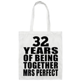 32nd Anniversary 32 Years Of Being Mrs Perfect - Tote Bag White