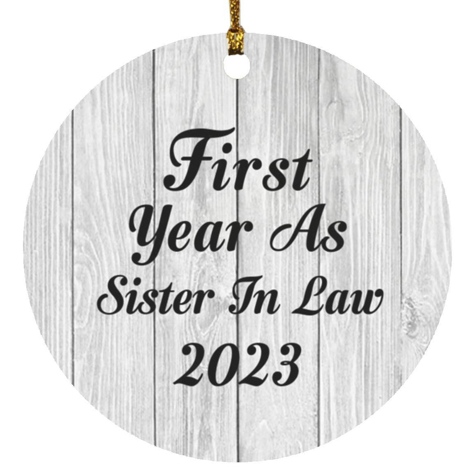 First Year As Sister In Law 2023 - Circle Ornament F