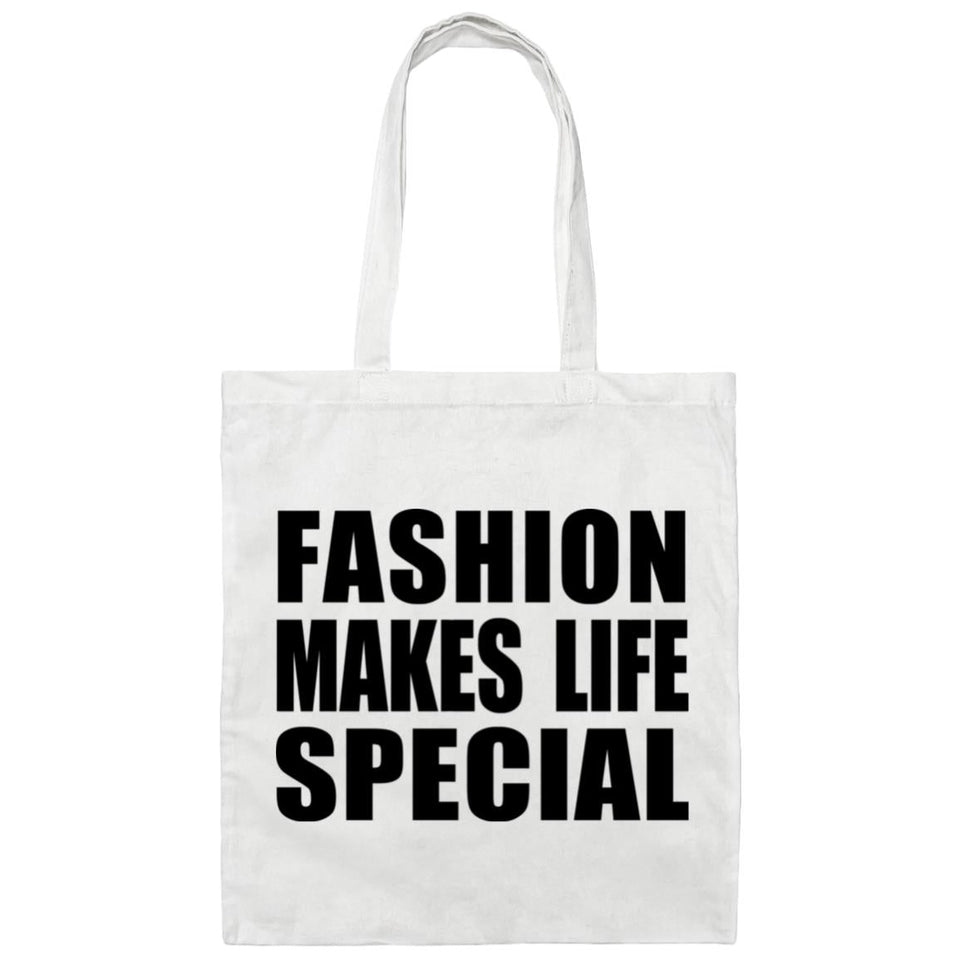 Fashion Makes Life Special - Tote Bag White