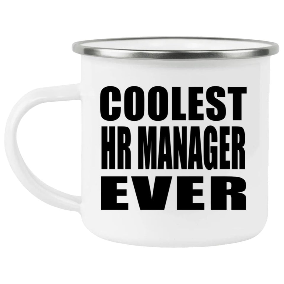 Coolest HR Manager Ever - 12oz Camping Mug
