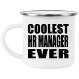 Coolest HR Manager Ever - 12oz Camping Mug