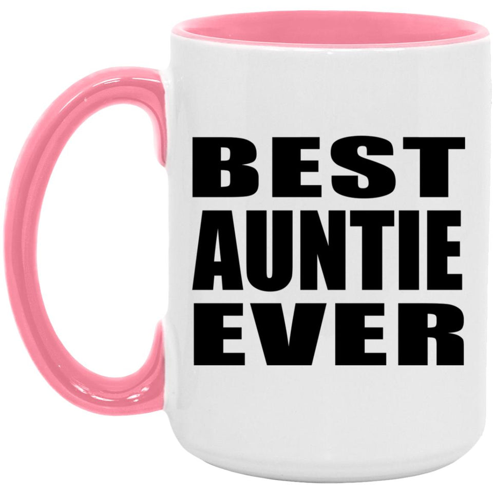 Best Auntie Ever - 15oz Accent Mug Pink