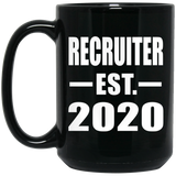 Recruiter Established EST. 2020 - 15oz Coffee Mug Black