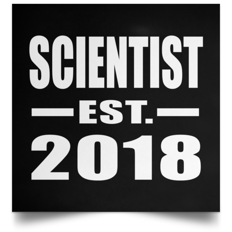 Scientist Established EST. 2018 - Poster Square