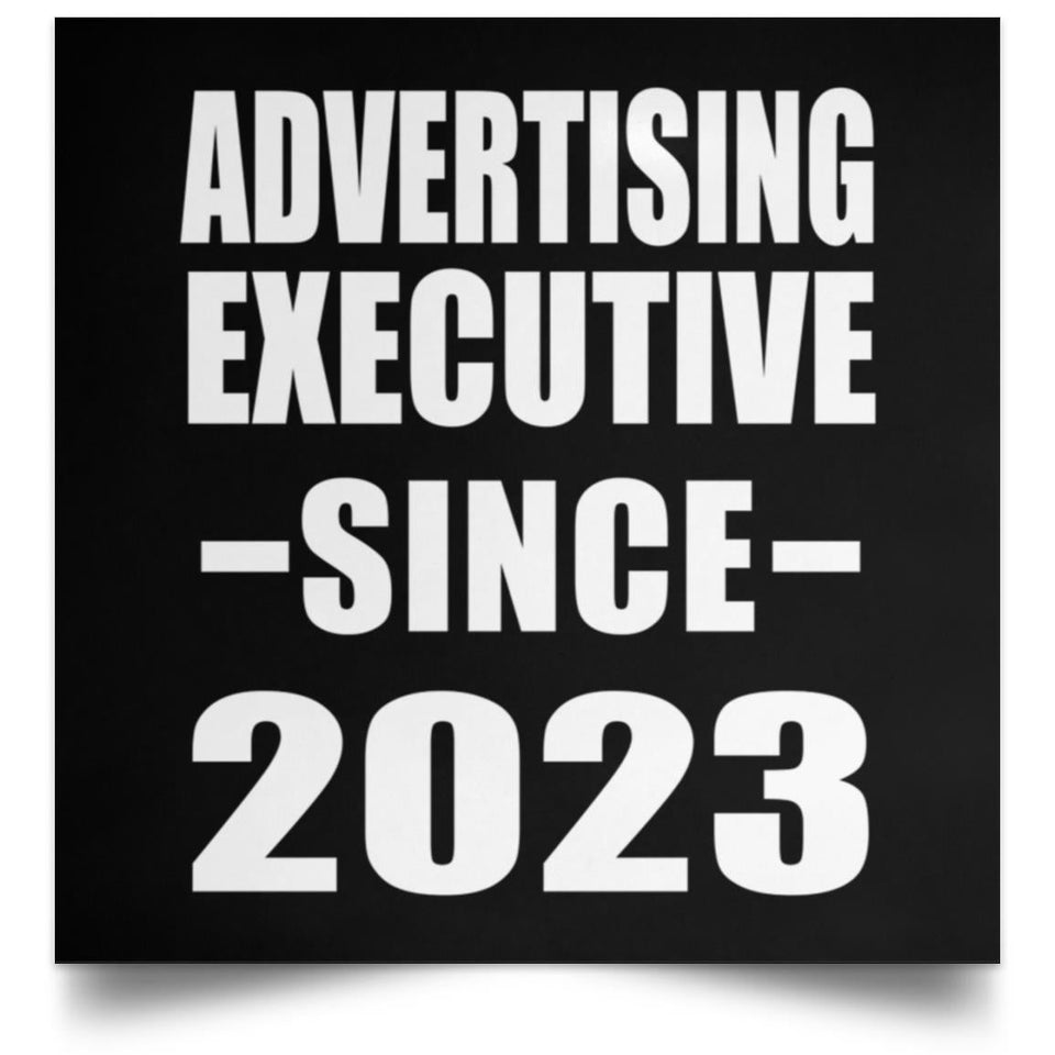 Advertising Executive Since 2023 - Poster Square