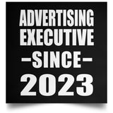 Advertising Executive Since 2023 - Poster Square