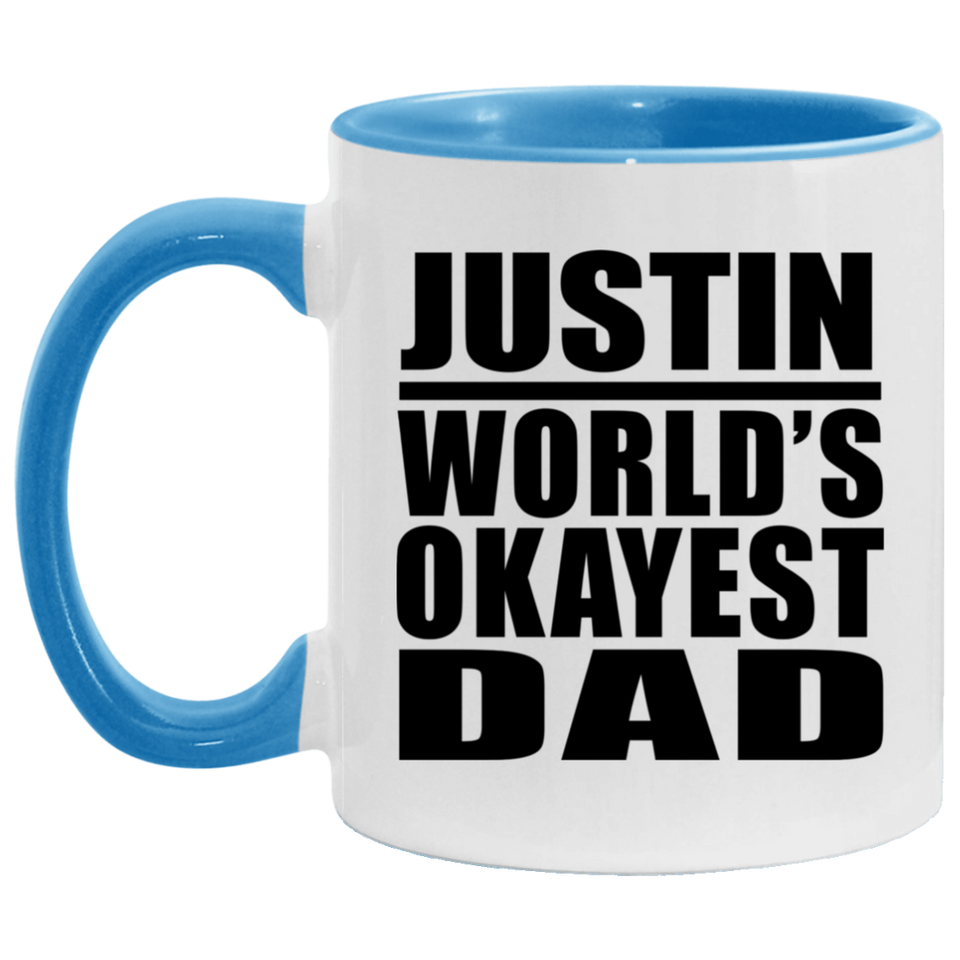 Justin World's Okayest Dad - 11oz Accent Mug Blue