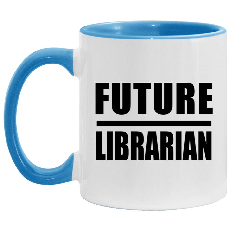 Future Librarian - 11oz Accent Mug Blue