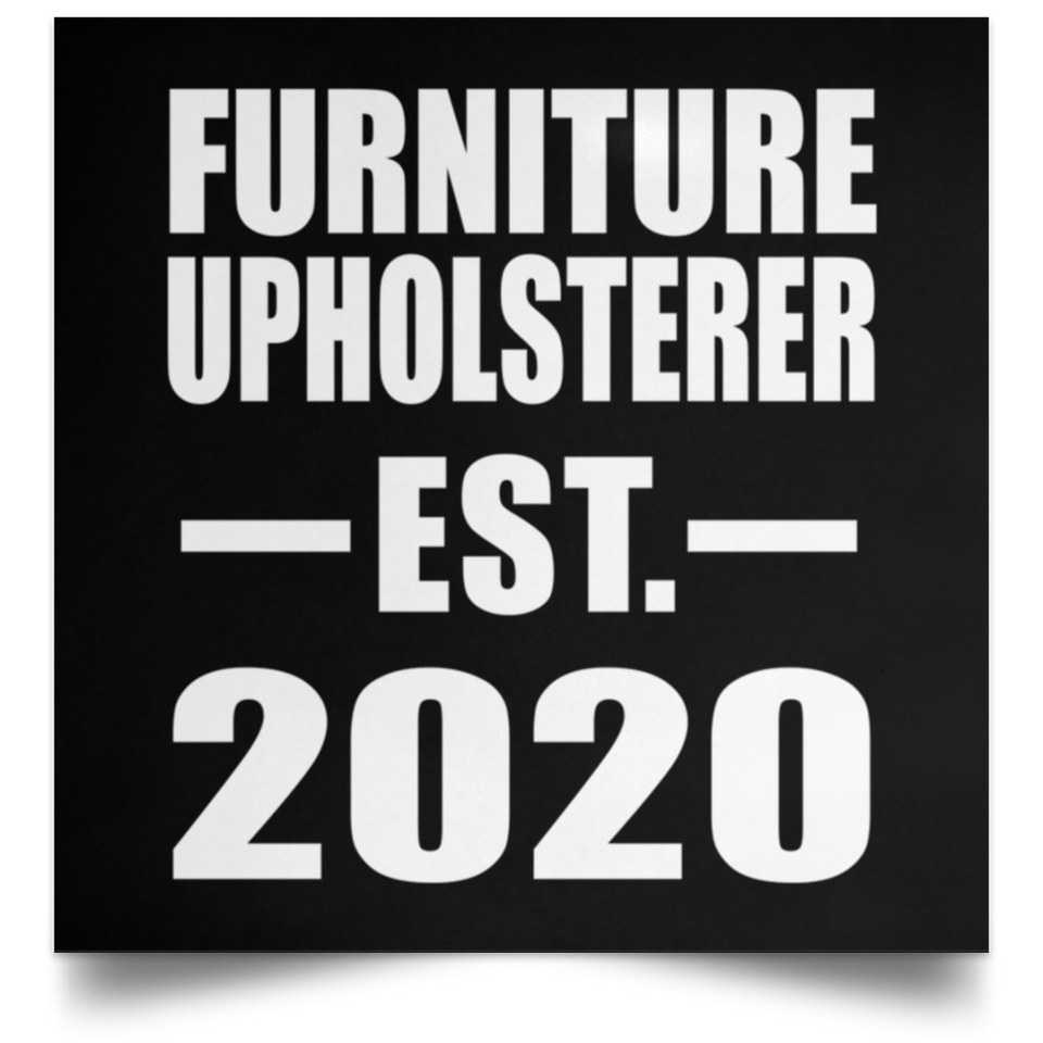 Furniture Upholsterer Established EST. 2020 - Poster Square