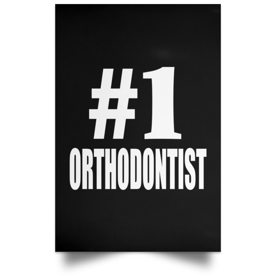 Number One #1 Orthodontist - Poster Portrait