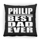 Philip Best Dad Ever - Throw Pillow Black