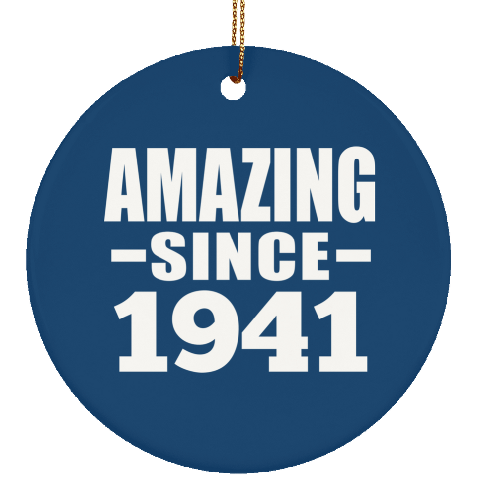 83rd Birthday Amazing Since 1941 - Circle Ornament
