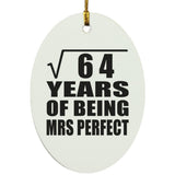 8th Anniversary Square Root of 64 Years of Mrs Perfect - Oval Ornament