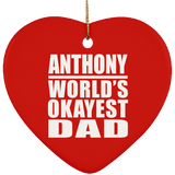 Anthony World's Okayest Dad - Heart Ornament