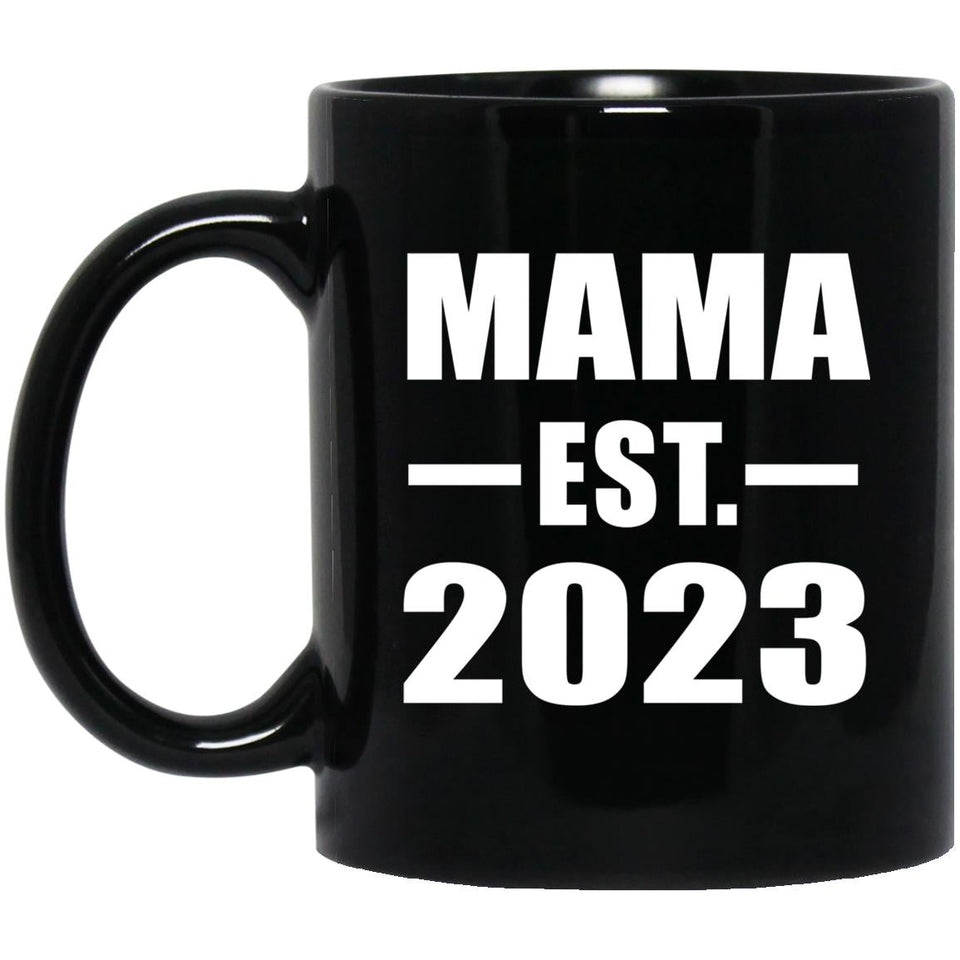 Mama Established EST. 2023 - 11oz Coffee Mug Black