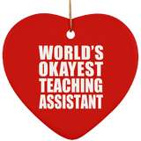 World's Okayest Teaching Assistant - Heart Ornament