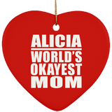 Alicia World's Okayest Mom - Heart Ornament