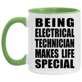 Being Electrical Technician Makes Life Special - 11oz Accent Mug Green