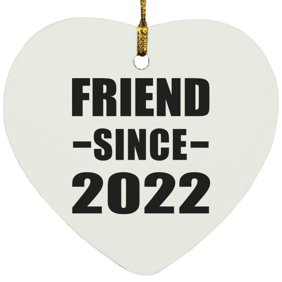 Friend Since 2022 - Heart Ornament