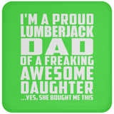 Proud Lumberjack Dad Of Awesome Daughter - Drink Coaster