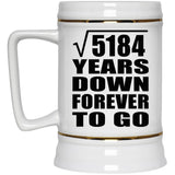 72nd Anniversary Square Root of 5184 Years Down Forever To Go - Beer Stein