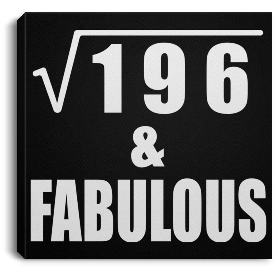 14th Birthday Square Root of 196 & Fabulous - Canvas Square