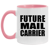 Future Mail Carrier - 11oz Accent Mug Pink