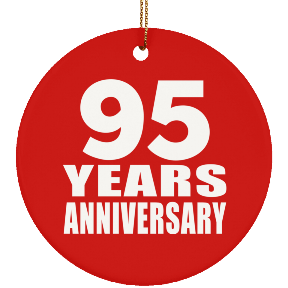 95th Anniversary 95 Years Anniversary - Circle Ornament