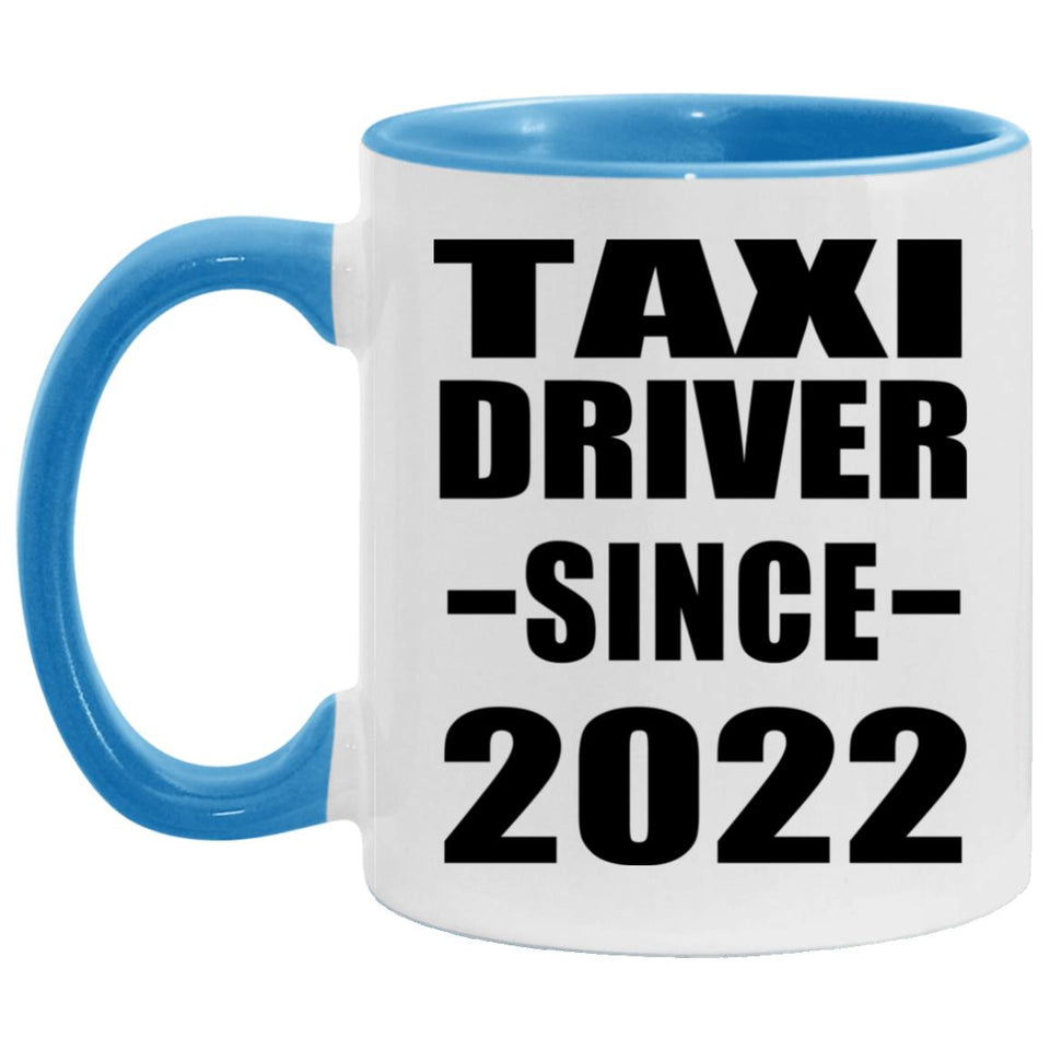 Taxi Driver Since 2022 - 11oz Accent Mug Blue