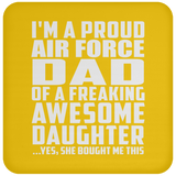 Proud Air Force Dad Of Awesome Daughter - Drink Coaster