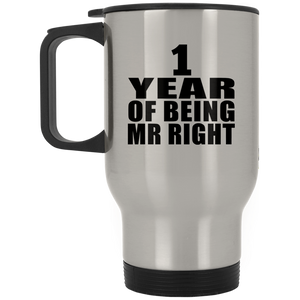 1st Anniversary 1 Year Of Being Mr Right - Silver Travel Mug