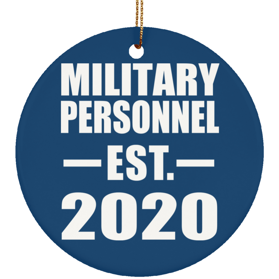 Military Personnel Established EST. 2020 - Circle Ornament