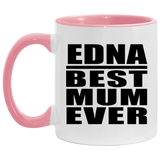 Edna Best Mum Ever - 11oz Accent Mug Pink