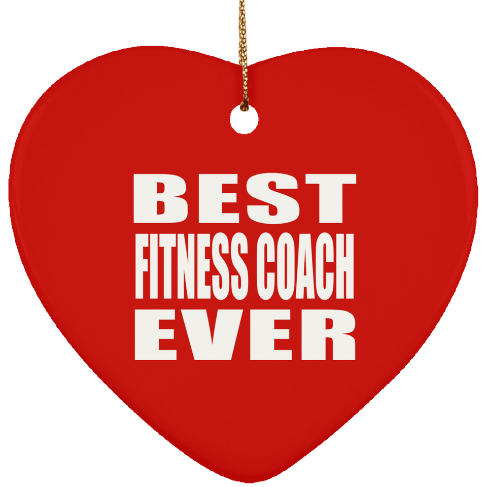 Best Fitness Coach Ever - Heart Ornament