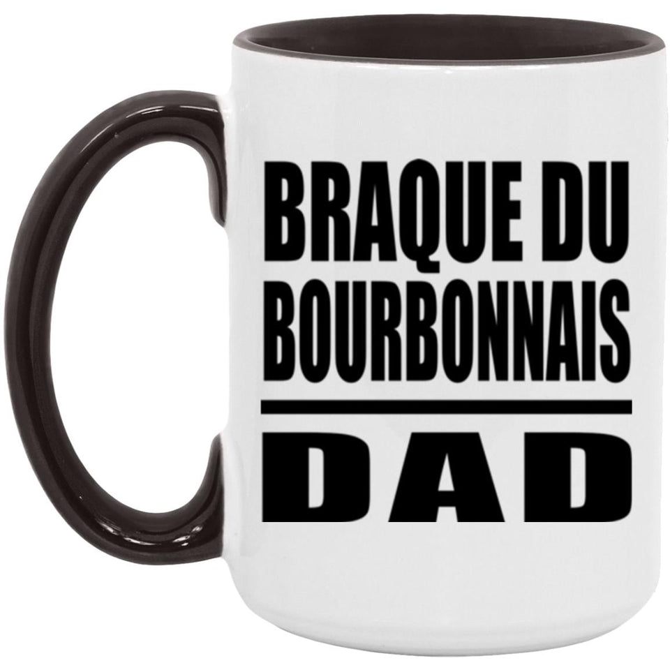 Braque Du Bourbonnais Dad - 15oz Accent Mug Black